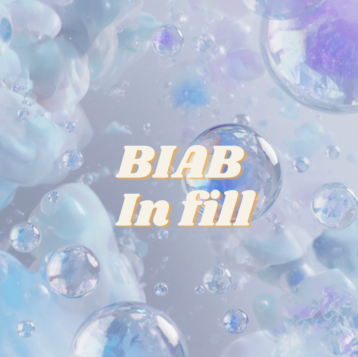 BIAB Infill